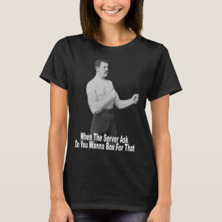 Camiseta Te Quieres Boxear Por Eso