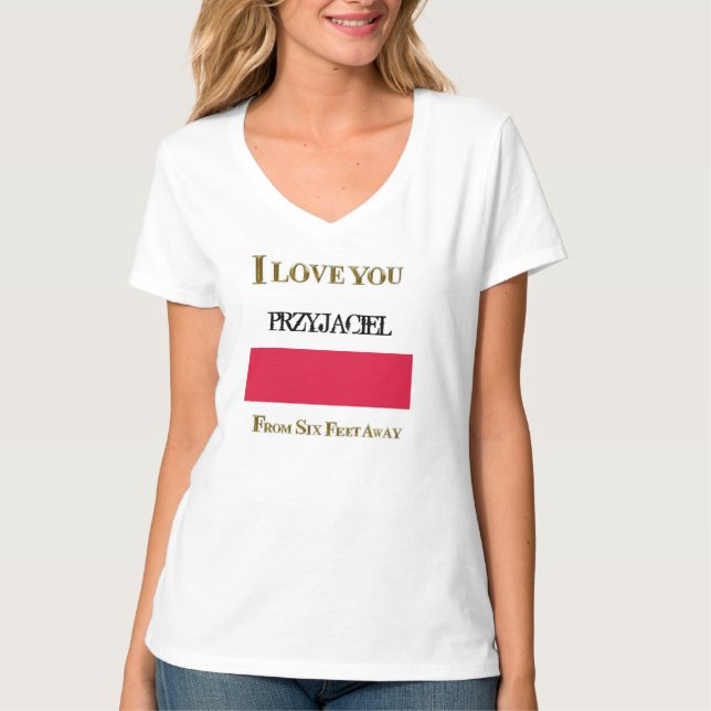 CAMISETA TE QUIERO A PRZYJACIEL DESDE SEIS PIES (Anverso)