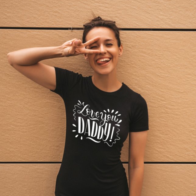 Camiseta ¡Te quiero, DADDY! (Happy Father's Day)