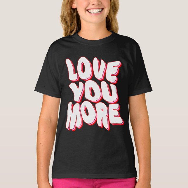 Camiseta TE QUIERO MÁS (Anverso)