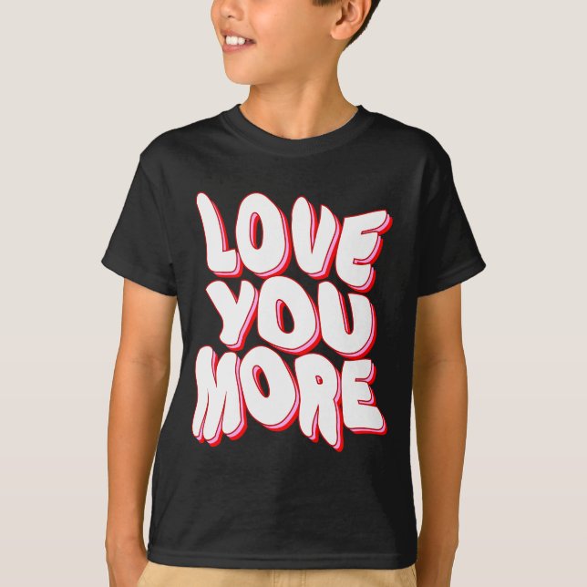 Camiseta TE QUIERO MÁS (Anverso)