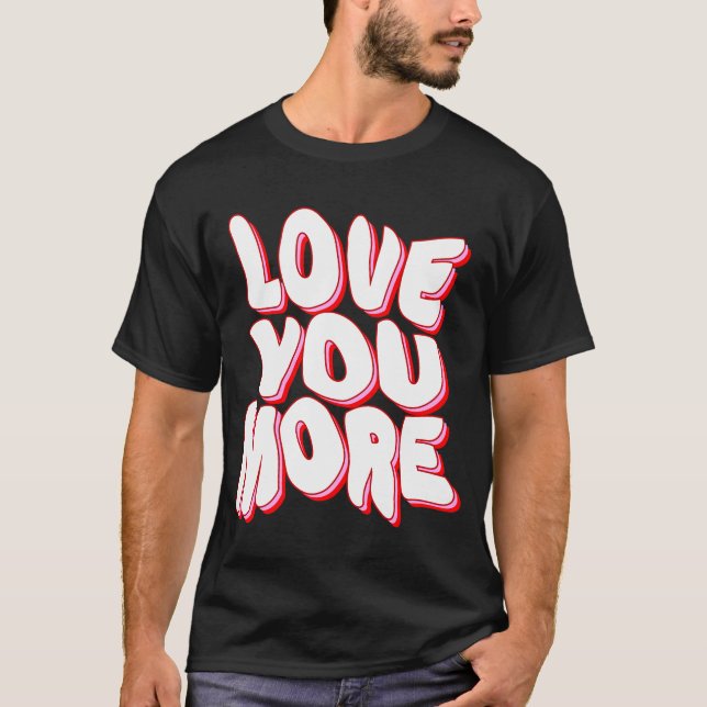 CAMISETA TE QUIERO MÁS (Anverso)
