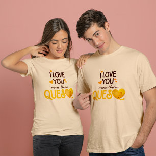 Camiseta Te Quiero Más Que Queso