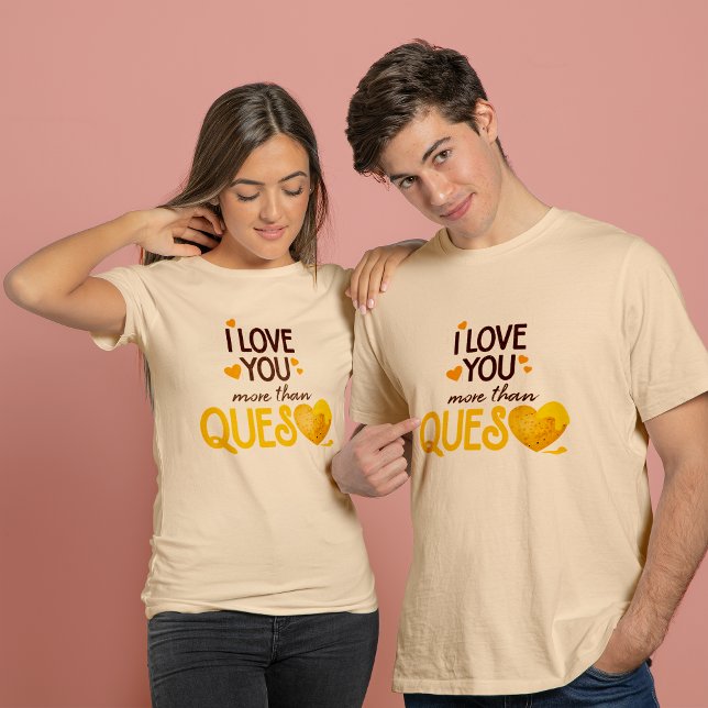 Camiseta Te Quiero Más Que Queso (Subido por el creador)
