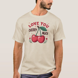 Camiseta Te Quiero Mucho Cereza