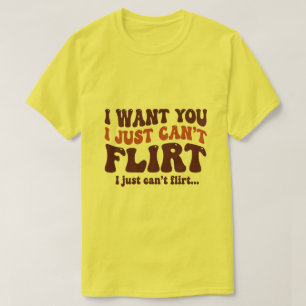 Camiseta Te quiero, simplemente no puedo coquetear cita div