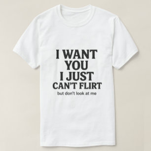 Camiseta Te quiero, simplemente no puedo coquetear cita div