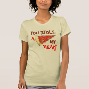 Camiseta Te Robaste A (Pizza) Mi Corazón Ama La Diversión D