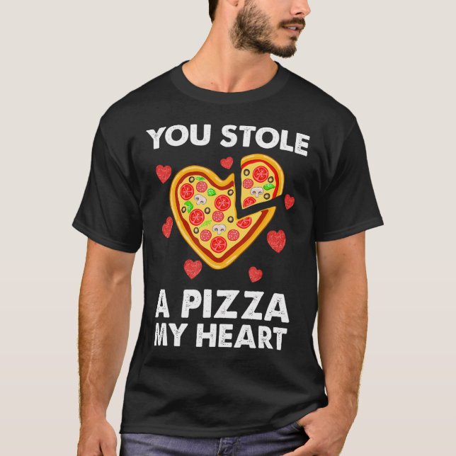 Camiseta Te Robaste Una Pizza De Mis Divertidos Valentines. (Anverso)