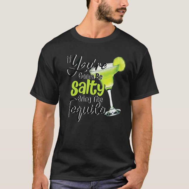 Camiseta Te sentirás salado trajendo la lata de cal de Tequ (Anverso)