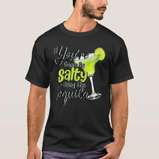 Camiseta Te sentirás salado trajendo la lata de cal de Tequ (Anverso)