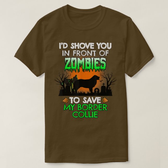 Camiseta Te tiraría delante de los zombis para salvar mi bo (Diseño del anverso)