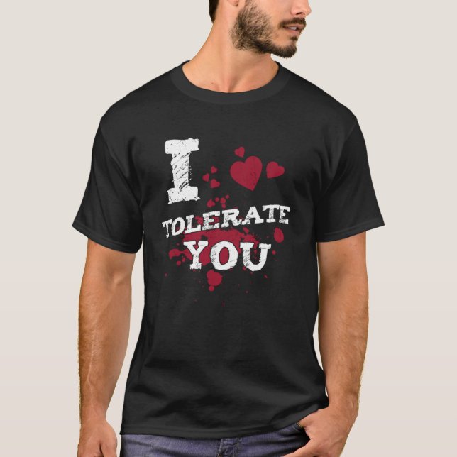 Camiseta Te tolero a Valentine Girlfriend Boyfriend Husb (Anverso)