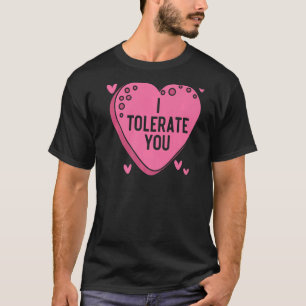 Camiseta Te Tolero Día de San Valentín Hearts Day Cupid Lov