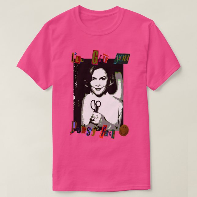 Camiseta Te Traeré La Cara Pussy (Diseño del anverso)