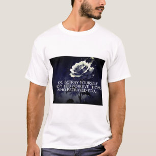 Camiseta "Te traicionas a ti mismo - Dark Rosa cita sobre t