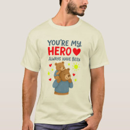 Camiseta Té tributo emocional: Siempre fui mi héroe 💙
