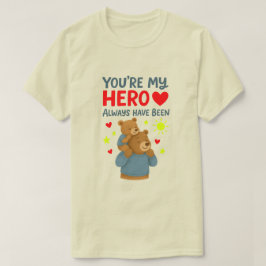 Camiseta Té tributo emocional: Siempre fui mi héroe 💙