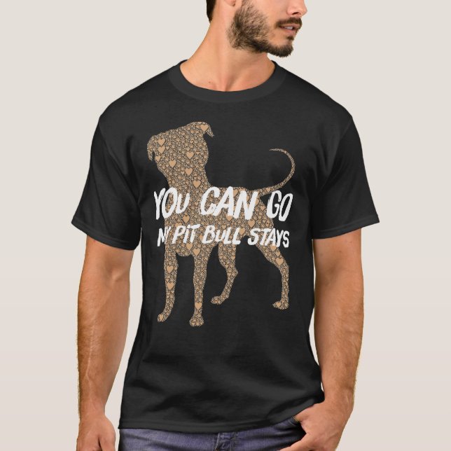 Camiseta Te Vas A Pit Bull Stays (Anverso)