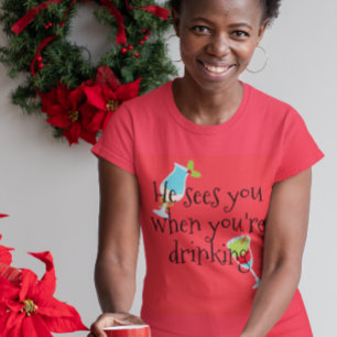 Camiseta Te ve cuando estás bebiendo Navidades