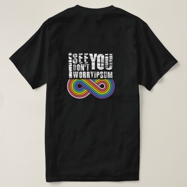 Camiseta Te veo, así que no te preocupes (Reverso del diseño)