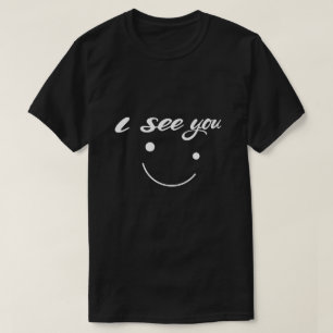 Camiseta Te veo – Cita de sonrisa mínima