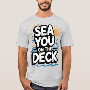 Camiseta Te veo en la cubierta