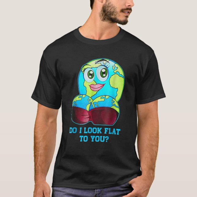 Camiseta ¿Te Veo Plano El Día De La Madre En La Tierra? (Anverso)