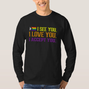 Camiseta Te veo te amo te acepto Orgullo Lgbtq Gay
