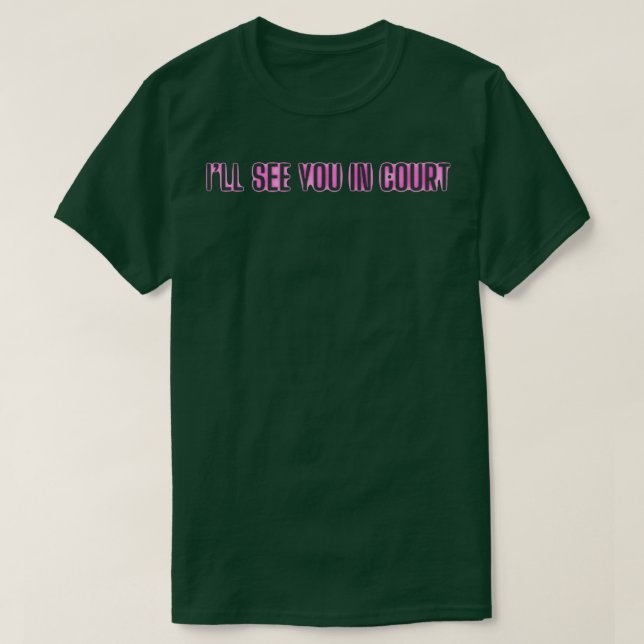 Camiseta Te veré en la corte (Diseño del anverso)