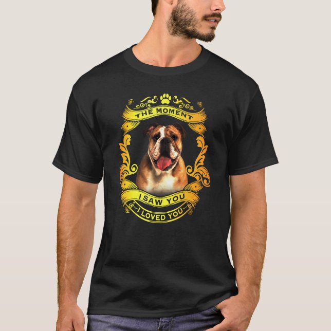 Camiseta Te Vi Que Te Amaba Perro Bulldog Inglés (Anverso)