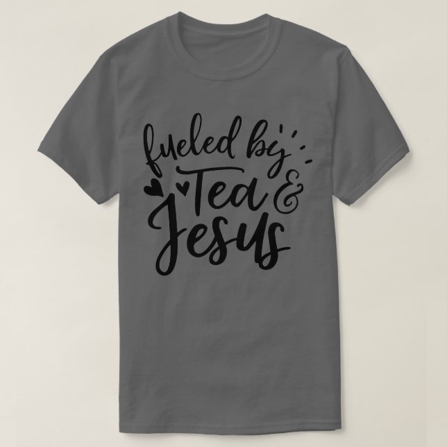 Camiseta TEA LOVERS TEA graphics FUEED BY TEA AND JESUS pr (Diseño del anverso)