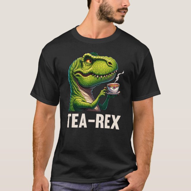 Camiseta Tea Rex Funny T-Rex Dinosaur Tea Lover Gift Design (Anverso)