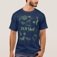 Tea Shirt Tea Lover Tea Addict
