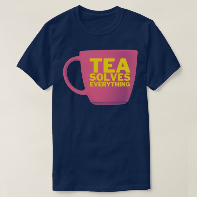 Camiseta Tea solves everything 62 1