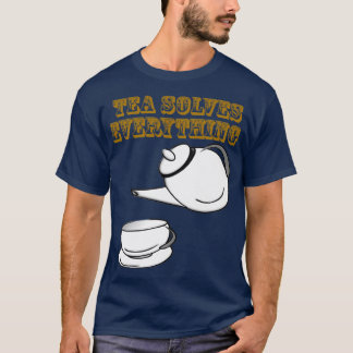 Camiseta Tea Solves Everything 80