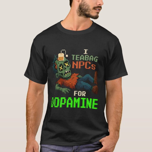 Camiseta Teabag Npcs Para Dopamina Pixel Zombie Gamer  (Anverso)