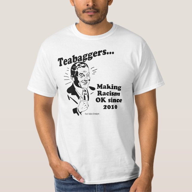 Camiseta Teabaggers que hace la AUTORIZACIÓN del racismo (Anverso)