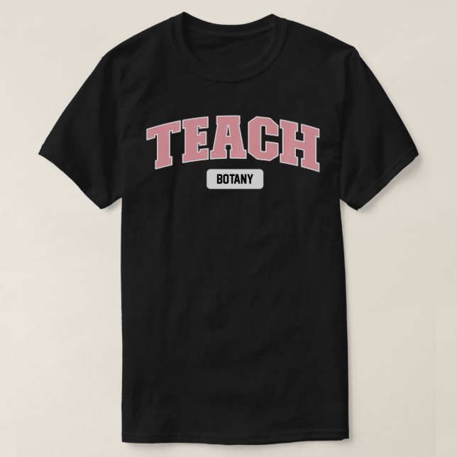 Camiseta Teach Botany (Diseño del anverso)