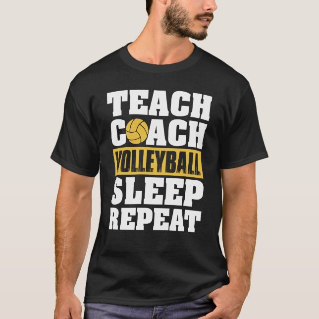 Camiseta Teach Coach Volleyball Sleep Repeat Volleyball Coa (Anverso)
