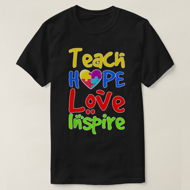 Camiseta Teach Hope Love Inspire Autism  (Diseño del anverso)