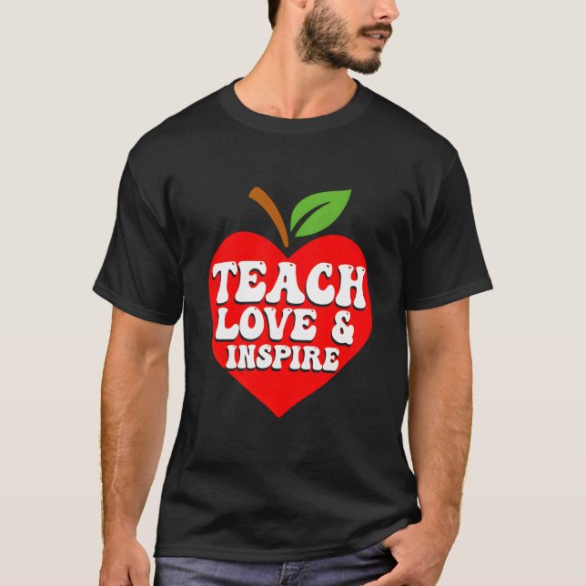 Camiseta Teach Love And Inspire Back To School Teacher Teac (Anverso)