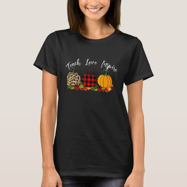 Camiseta Teach Love Inspire Fall Pumpkin Prek Kinder Teache (Anverso)