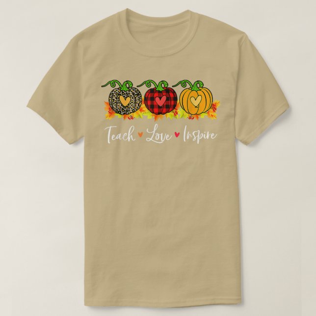 Camiseta Teach Love Inspire Teacher Autumt Fall Pumpkin Leo (Diseño del anverso)