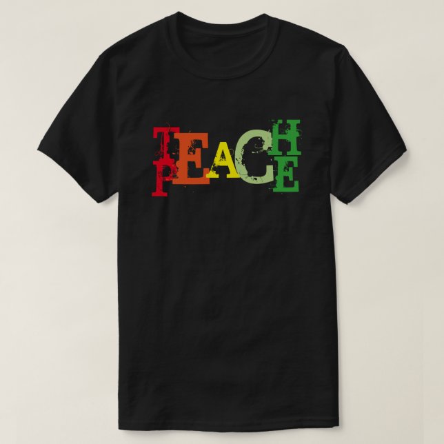 Camiseta TEACH PEACE T-Shirt (Diseño del anverso)