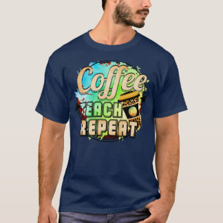 Camiseta Teach Repeat1