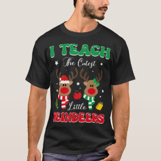 Camiseta Teach The Cutest Little Reindeer Rudolph Teacher C