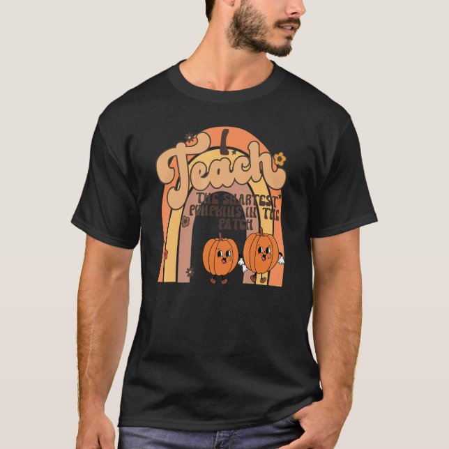 Camiseta Teach The Smartest Pumpkin In The Patch Rainbow Te (Anverso)
