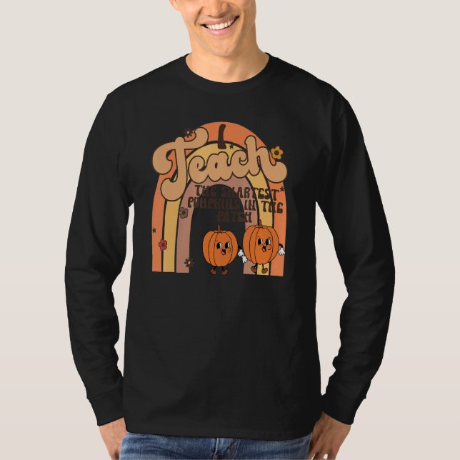 Camiseta Teach The Smartest Pumpkin In The Patch Rainbow Te (Anverso)