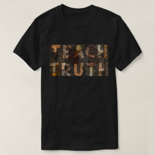 Camiseta Teach Truth BHM T-Shirt